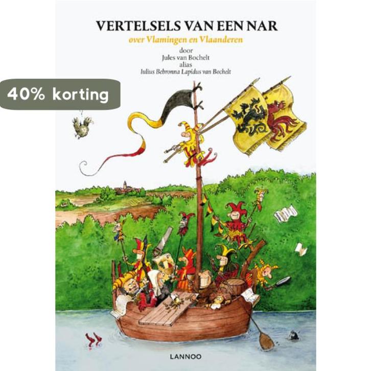 Vertelsels van een nar 9789020992168 Jules Van Bochelt, Boeken, Geschiedenis | Nationaal, Gelezen, Verzenden