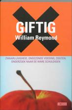 Giftig 9789044512052, Boeken, Zwangerschap en Opvoeding, Gelezen, William Reymond, Verzenden