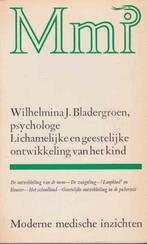 Lichamelijke en geestelijke ontwikkeling van het kind, Boeken, Gelezen, Prof. Wilhelmina J. Bladergroen, Verzenden