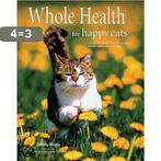 Whole Health for Happy Cats 9780785826200 Sandy Arora, Boeken, Verzenden, Zo goed als nieuw, Sandy Arora