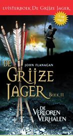 De Grijze Jager 11 -  Verloren verhalen 9789025754549, Boeken, Verzenden, Gelezen, John Flanagan
