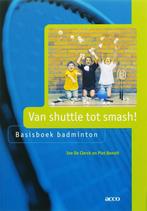 Van shuttle tot smash! 9789033459351 I. de Clerck, Boeken, Verzenden, Gelezen, I. de Clerck