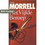 VIJFDE BEROEP 9789024517404 Morrell, Boeken, Verzenden, Gelezen, Morrell
