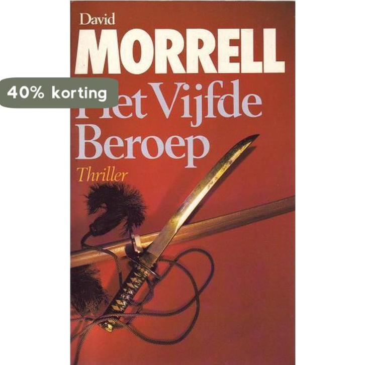 VIJFDE BEROEP 9789024517404 Morrell, Boeken, Overige Boeken, Gelezen, Verzenden
