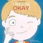 I Will Be Okay (Mindful Mantras), Wright, Ms Laurie N, Verzenden, Wright, Ms Laurie N