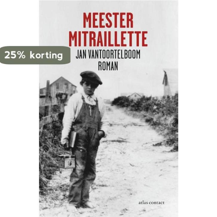 Meester Mitraillette 9789025437312 Jan Vantoortelboom, Livres, Romans, Envoi