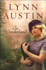 In Wonderland 9789029704595 Lynn Austin, Verzenden, Gelezen, Lynn Austin