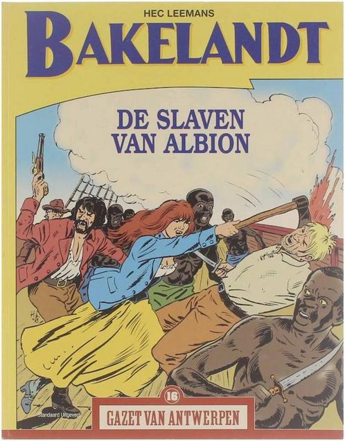 Bakelandt: De Slaven van Albion 9789076322865, Livres, BD, Envoi