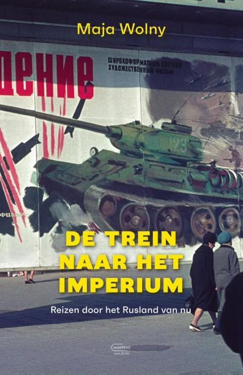 De trein naar het imperium 9789022340431 Maja Wolny, Boeken, Overige Boeken, Gelezen, Verzenden