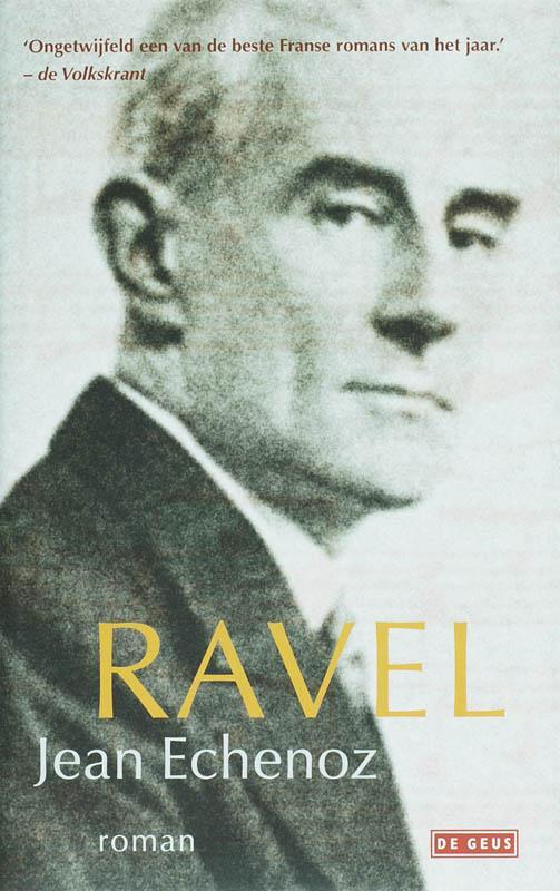 Ravel 9789044508963 J. Echenoz, Boeken, Romans, Zo goed als nieuw, Verzenden
