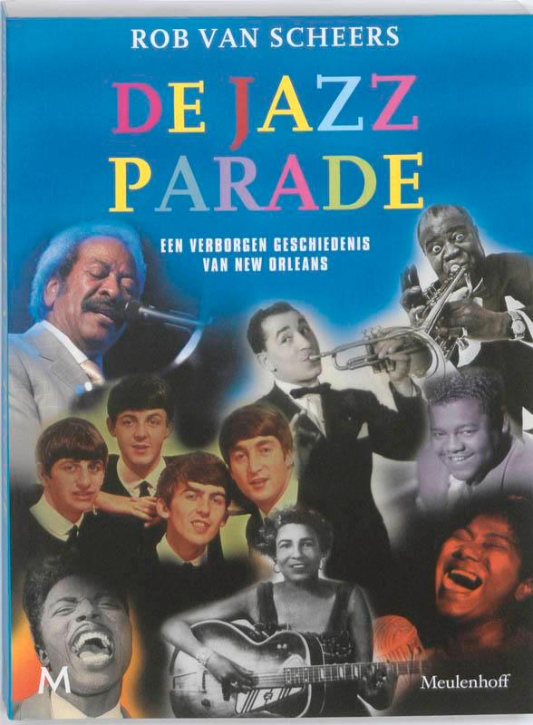 De jazz parade / Parade-reeks 9789029086356 Rob van Scheers, Boeken, Muziek, Gelezen, Verzenden