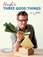Three Good Things 9781408828588 Hugh Fearnley-Whittingstall, Verzenden, Hugh Fearnley-Whittingstall