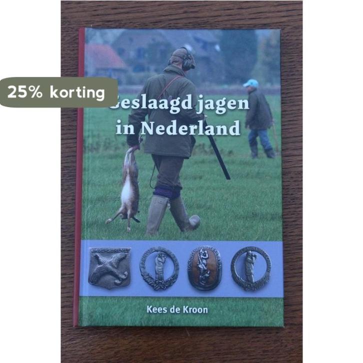 Geslaagd jagen in Nederland 9789492055163 Kees de Kroon, Boeken, Hobby en Vrije tijd, Zo goed als nieuw, Verzenden