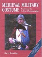 EMS8 Medieval Military Costume 9781861263711 Gerry Embleton, Verzenden, Gelezen, Gerry Embleton
