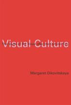 Visual Culture 9780262541886 Margaret Dikovitskaya, Verzenden, Margaret Dikovitskaya