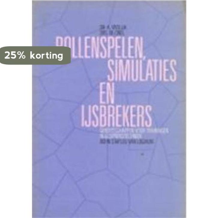 Rollenspellen, simulaties en ijsbrekers 9789031316694, Boeken, Studieboeken en Cursussen, Gelezen, Verzenden