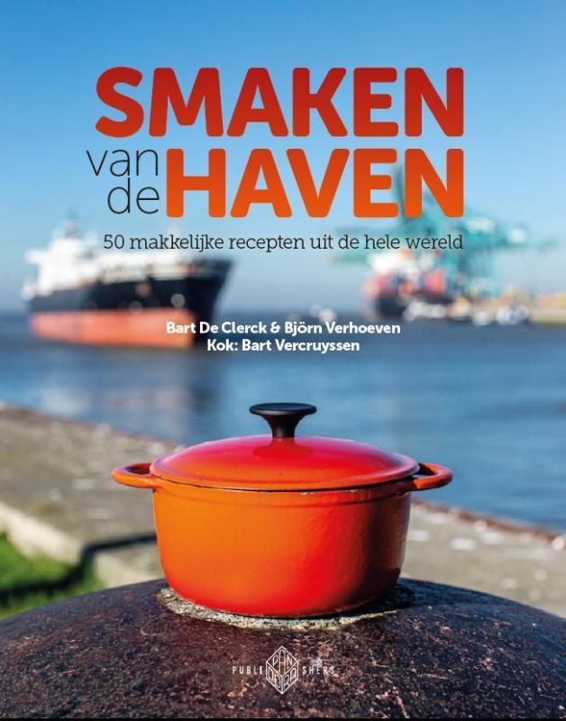 Smaken van de haven 9789053254776 Bart De Clerck, Boeken, Kookboeken, Zo goed als nieuw, Verzenden