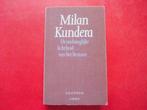 De ondraaglijke lichtheid van het bestaan - Milan Kundera, Boeken, Verzenden, Gelezen, Milan Kundera