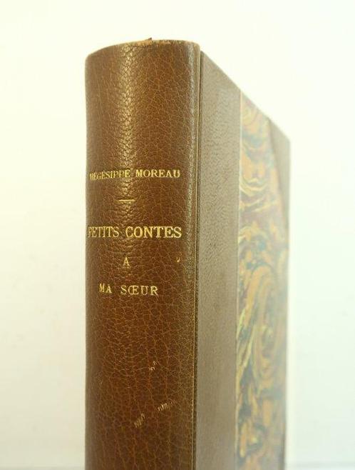 Hégésippe Moreau / Louis Dunki - Petits contes à ma sœur, Antiek en Kunst, Antiek | Boeken en Manuscripten