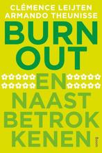 Burn-out en naastbetrokkenen 9789461055026, Boeken, Verzenden, Zo goed als nieuw, Armando Theunisse