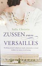 Zussen van Versailles 9789044365450 Sally Christie, Verzenden, Zo goed als nieuw, Sally Christie