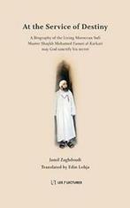 At the Service of Destiny: A Biography of the Living, Zo goed als nieuw, Jamil Zaghdoudi, Verzenden