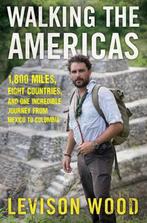 Walking the Americas 9780802129192 Levison Wood, Verzenden, Gelezen, Levison Wood
