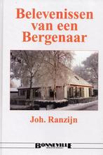Belevenissen van een Bergenaar - Joh. Ranzijn - 978907330465, Boeken, Biografieën, Nieuw, Verzenden