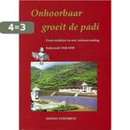 Onhoorbaar groeit de padi 9789071809729 M.A. Steenhuis, Verzenden, Gelezen, M.A. Steenhuis