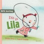 Dit is Lila 9789045113623 Imme Dros, Boeken, Verzenden, Gelezen, Imme Dros