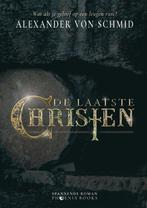 De laatste christen 9789464789294 Alexander von Schmid, Boeken, Verzenden, Gelezen, Alexander von Schmid