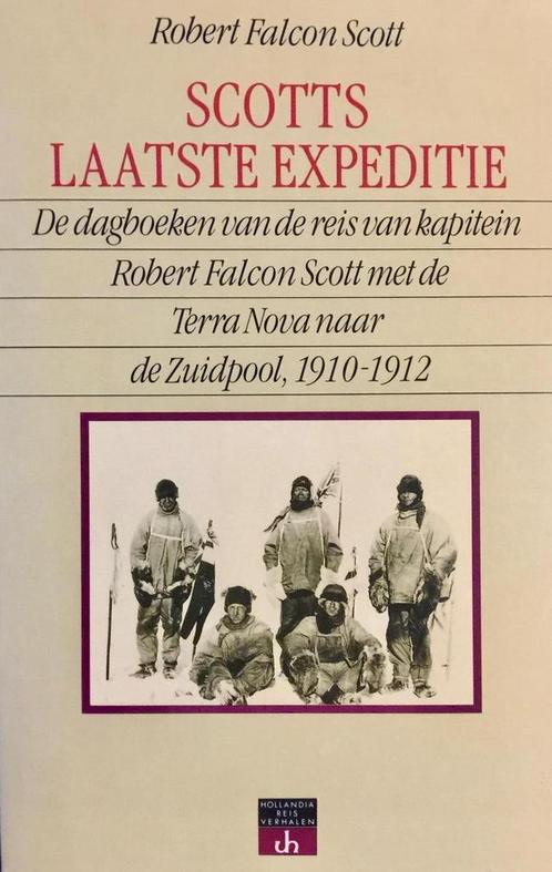 Scotts laatste expeditie / Hollandia reisverhalen R.F. Scott, Boeken, Reisverhalen, Gelezen, Verzenden