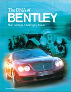 THE DNA OF BENTLEY, RICH HERITAGE, CHALLENGING FUTURE, Boeken, Nieuw
