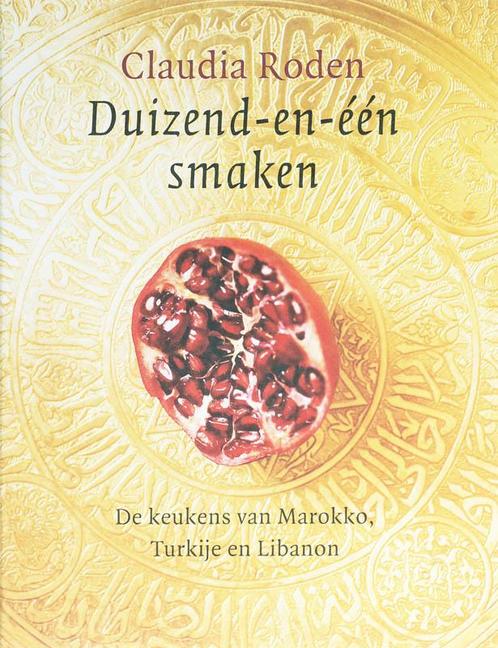 Duizend-en-één smaken 9789059562042 Claudia Roden, Boeken, Kookboeken, Gelezen, Verzenden