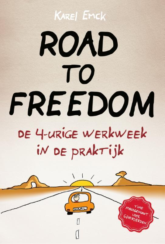 Road to Freedom 9789090306490 Karel Emck, Boeken, Overige Boeken, Zo goed als nieuw, Verzenden