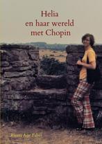 Helia en haar wereld met Chopin 9789402123579, Verzenden, Zo goed als nieuw, Rients Aise Faber
