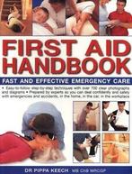 First aid handbook: fast and effective emergency care by, Gelezen, Pippa Keech, Verzenden