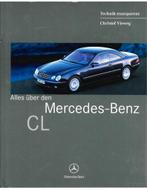 ALLES ÜBER DEN MERCEDES-BENZ CL (TECHNIK TRANSPARANT), Livres, Autos | Livres, Ophalen of Verzenden