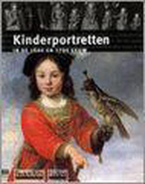 Kinderportretten in de 16de en 17de eeuw 9789076588179, Livres, Art & Culture | Arts plastiques, Envoi