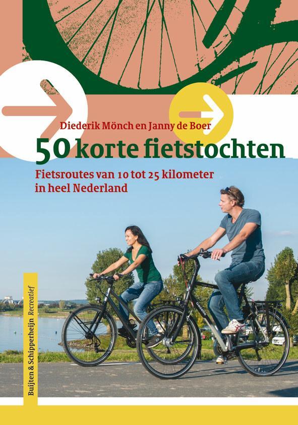 50 korte fietstochten in Nederland 9789463691819, Boeken, Reisgidsen, Zo goed als nieuw, Verzenden