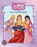 De K3 Prinsesjes: Feest op het Paleis / K3 / 4 9789059163393, Boeken, Verzenden, Zo goed als nieuw, Gert Verhulst