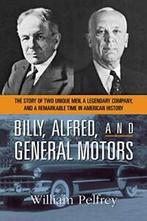 Billy, Alfred, and General Motors: The Story of, Pelfrey,, Pelfrey, William, Verzenden