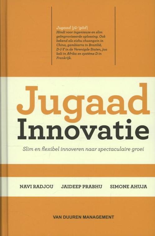 Jugaad Innovatie 9789089651532 Navi Radjou, Boeken, Economie, Management en Marketing, Gelezen, Verzenden