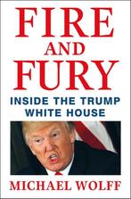 Fire and Fury Inside the Trump White House 9781408711392, Boeken, Michael Wolff, Gelezen, Verzenden