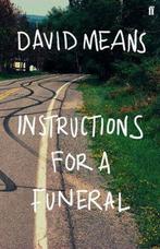 Instructions for a Funeral 9780571330959 David Means, Verzenden, David Means