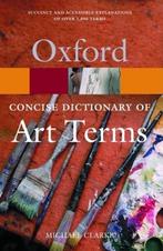 Concise Oxford Dictionary of Art Terms 9780192800435, Livres, Clarke, Verzenden