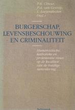 Burgerschap levensbeschouwing en criminaliteit 9789061843672, Boeken, Gelezen, P.B. Cliteur, Verzenden