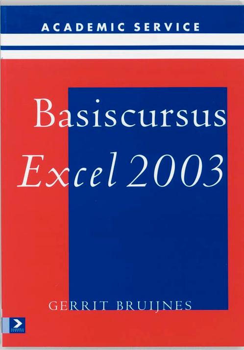 Basiscursus Excel 2003 9789039522714 G. Bruijnes, Boeken, Informatica en Computer, Gelezen, Verzenden
