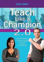 Teach like a champion 2.0 9789058193384, Boeken, Studieboeken en Cursussen, Doug Lemov, Zo goed als nieuw, Verzenden