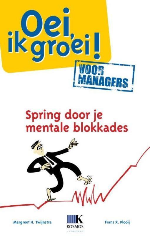 Oei, ik groei! voor managers 9789021550367, Boeken, Economie, Management en Marketing, Zo goed als nieuw, Verzenden